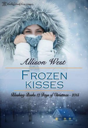 [Blushing Books 12 Days of Christmas 05] • Frozen Kisses (Blushing Books 12 Days of Christmas 5)